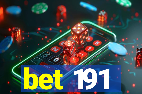 bet 191